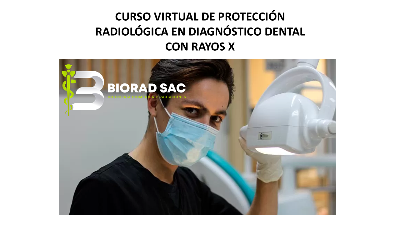 CURSO ONLINE DE PROTECCIÓN RADIOLÓGICA EN DIAGNÓSTICO DENTAL CON RAYOS X