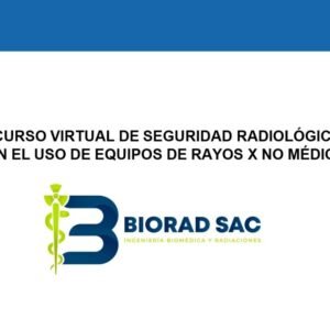 CURSO ONLINE DE SEGURIDAD RADIOLÓGICA EN EL USO DE EQUIPOS DE RAYOS X (No médico)
